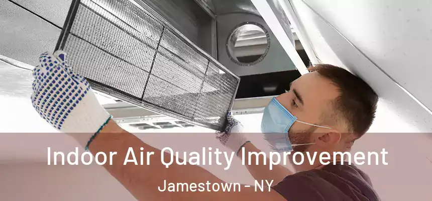  Indoor Air Quality Improvement Jamestown - NY