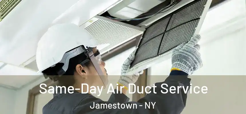  Same-Day Air Duct Service Jamestown - NY